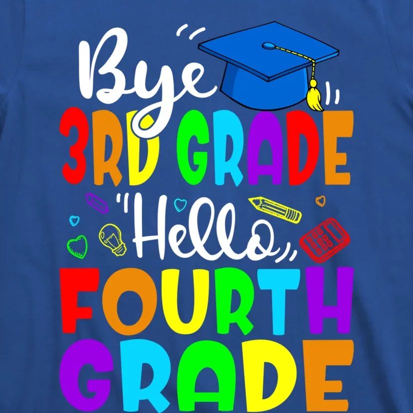 Funny Student Bye 3Rd Grade Hello Fourth Grade Gift T-Shirt