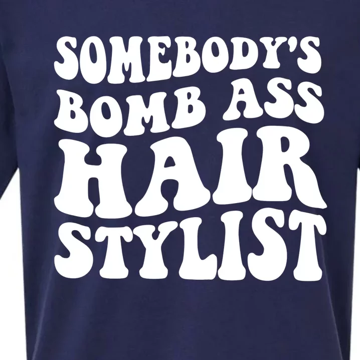 Funny Somebody's Bomb Ass Hairstylist Design Sueded Cloud Jersey T-Shirt