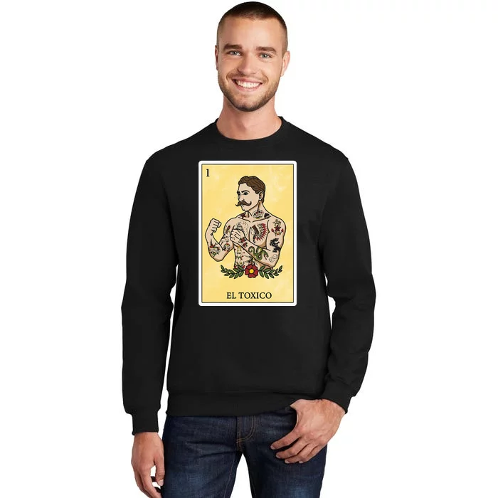 Funny Spanishmexican Bingo Gifts For Man El Toxico Sweatshirt