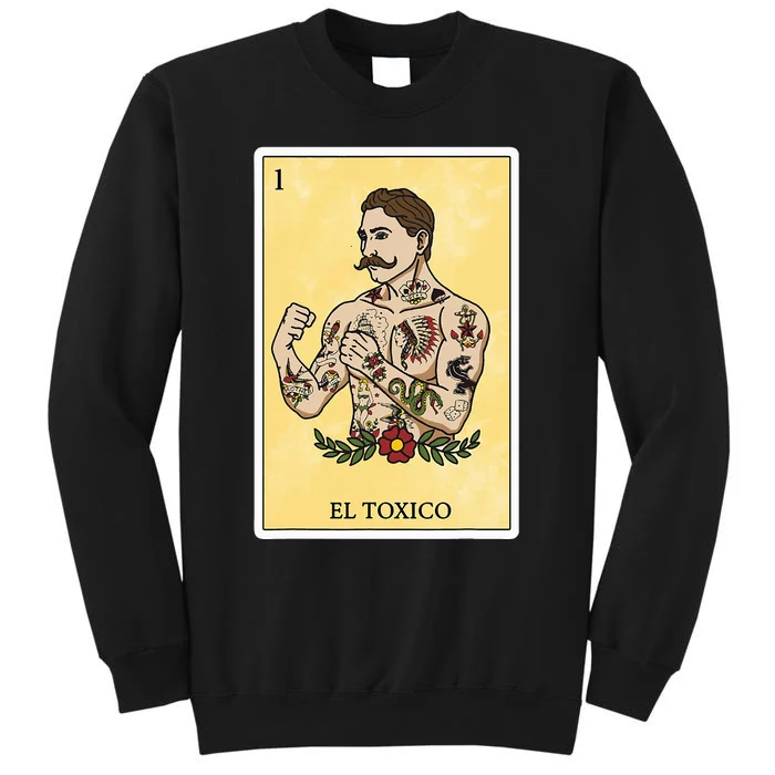 Funny Spanishmexican Bingo Gifts For Man El Toxico Sweatshirt