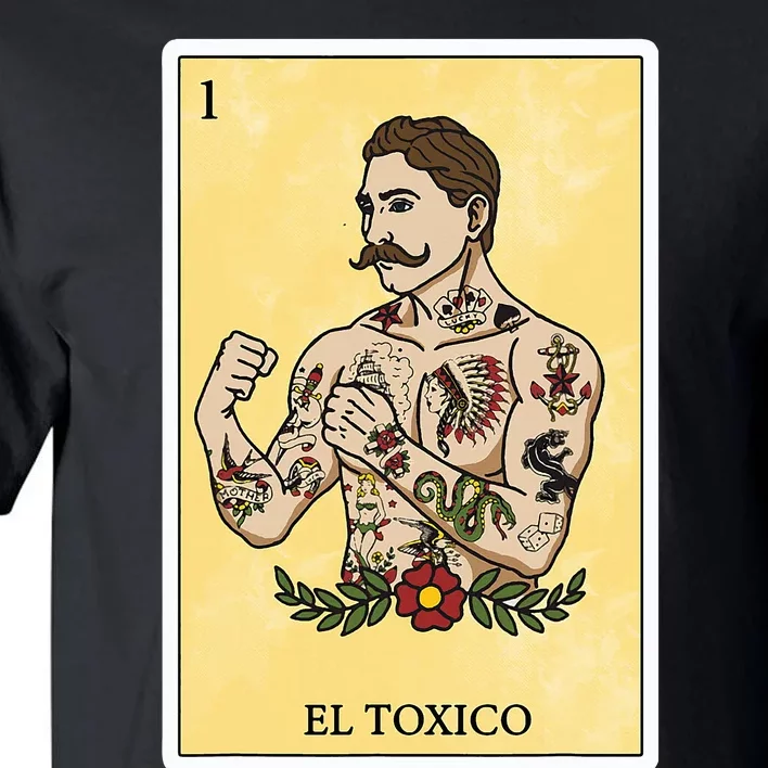 Funny Spanishmexican Bingo Gifts For Man El Toxico Tall T-Shirt