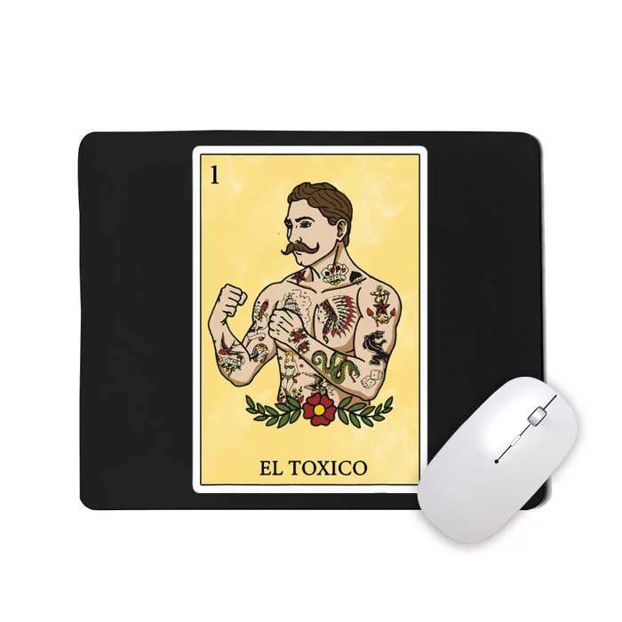 Funny Spanishmexican Bingo Gifts For Man El Toxico Mousepad