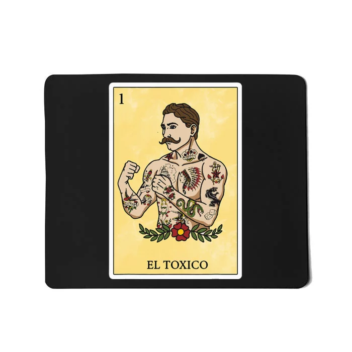 Funny Spanishmexican Bingo Gifts For Man El Toxico Mousepad