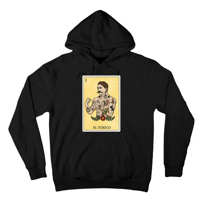 Funny Spanishmexican Bingo Gifts For Man El Toxico Tall Hoodie