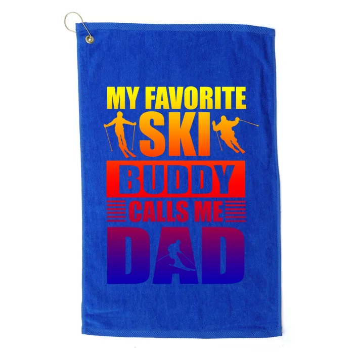 Favorite Ski Buddy Dad Son Winter Sport Skiing Fathers Day Gift Platinum Collection Golf Towel