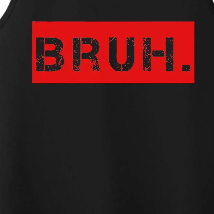 Funny Saying Brother Greeting Bruh Meme Performance Tank