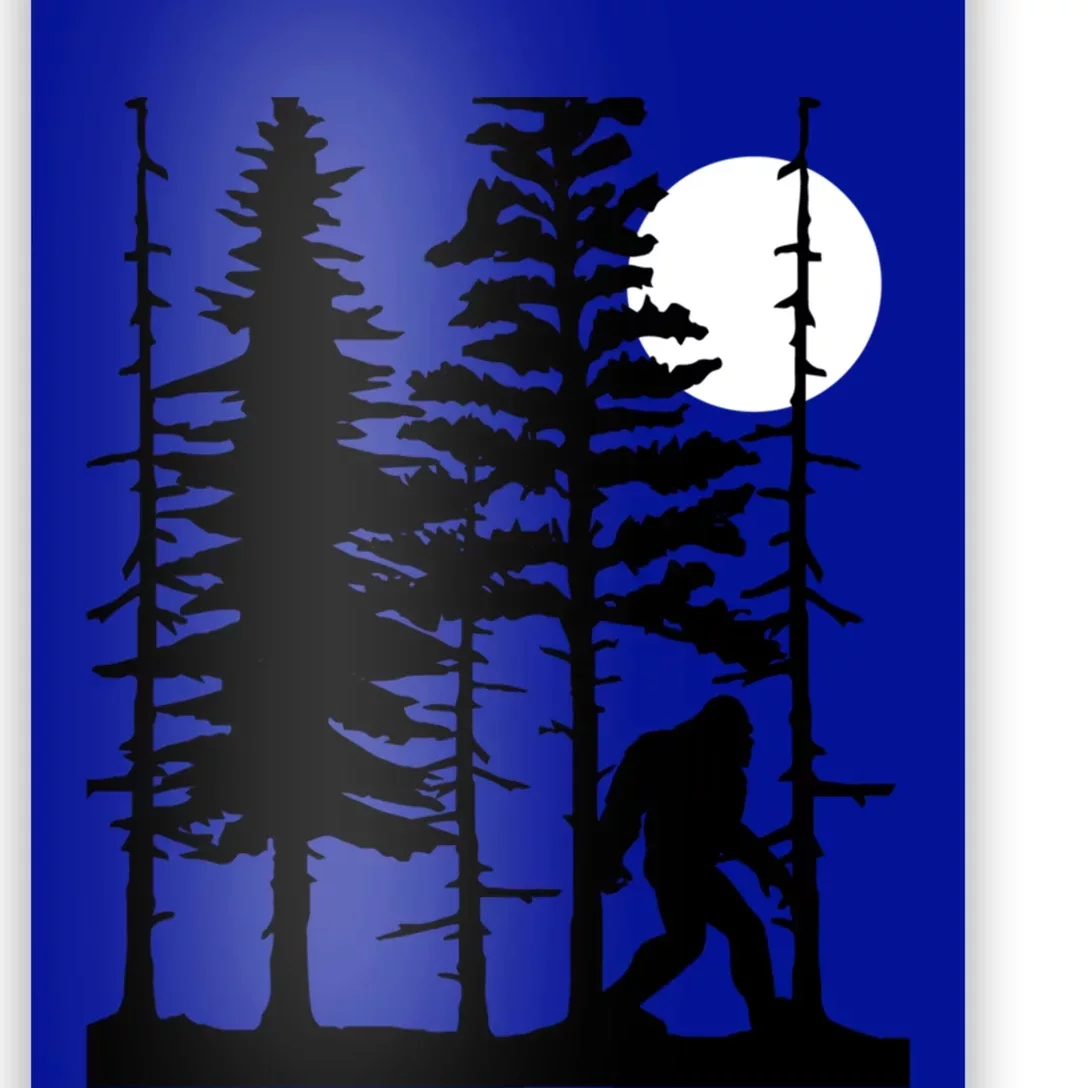 For Sasquatch Believers Great Gift Poster