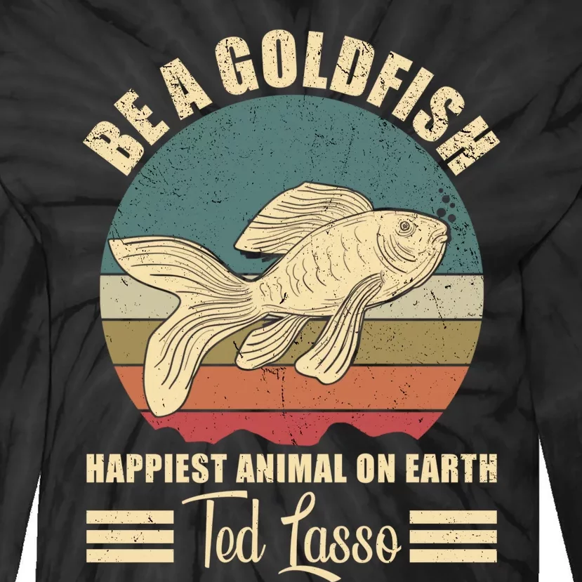 Funny Soccer, Be A Goldfish, Ted, Coach, Motivation, Lasso Tie-Dye Long Sleeve Shirt