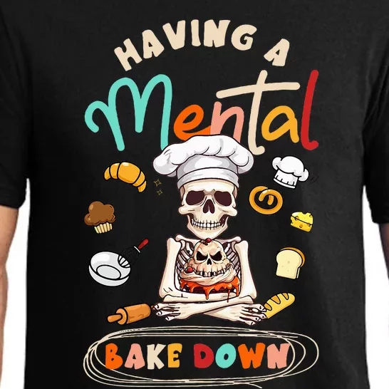 Funny Skeleton Baker Baking Lover Having A Mental Bake Down Pajama Set