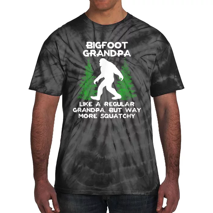 Funny Sasquatch Bigfoot Fathers Day Bigfoot Grandpa Tie-Dye T-Shirt