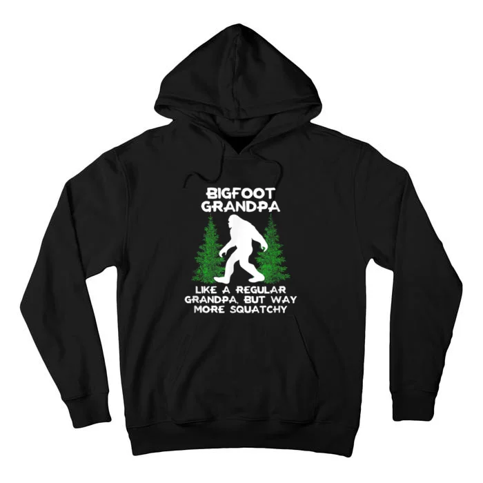 Funny Sasquatch Bigfoot Fathers Day Bigfoot Grandpa Tall Hoodie