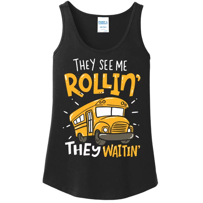 Funny School Bus Driver They See Me Rollin They Waitin Ladies Essential Tank