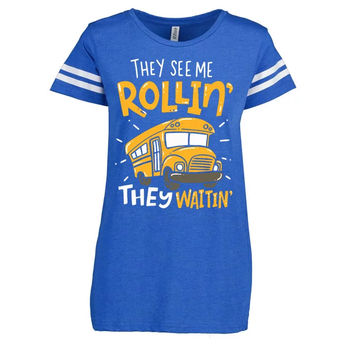 Funny School Bus Driver They See Me Rollin They Waitin Enza Ladies Jersey Football T-Shirt