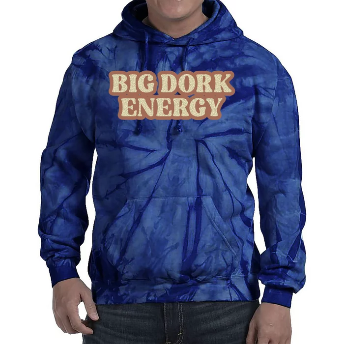 Funny Saying Big Dork Energy 70s Retro Style Tie Dye Hoodie