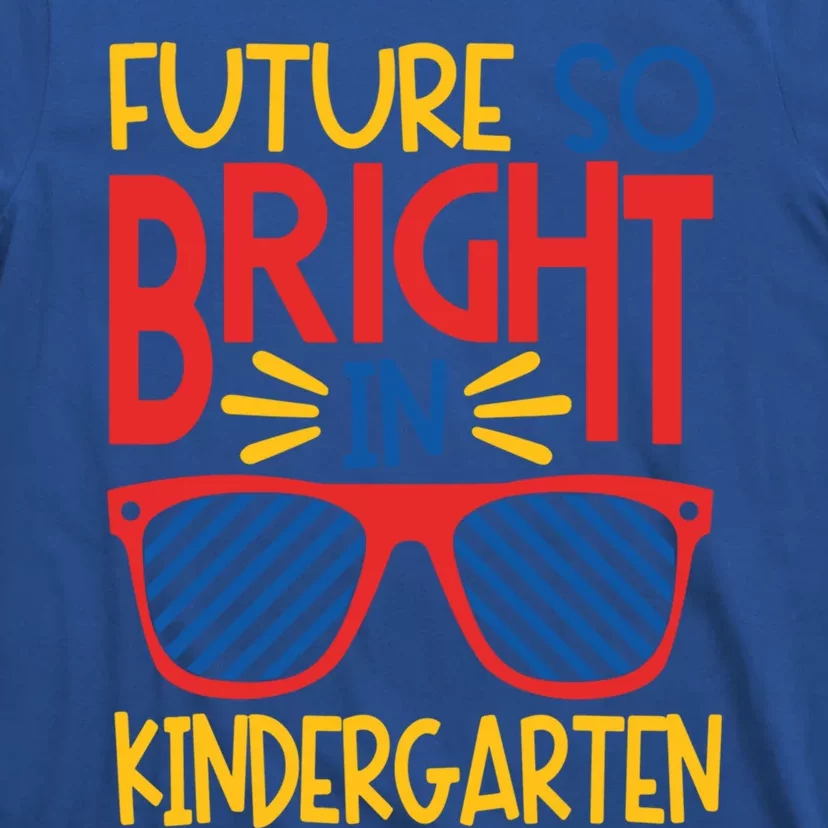 Future So Bright In Kindergarten Sunglasses And Teacher Gift T-Shirt