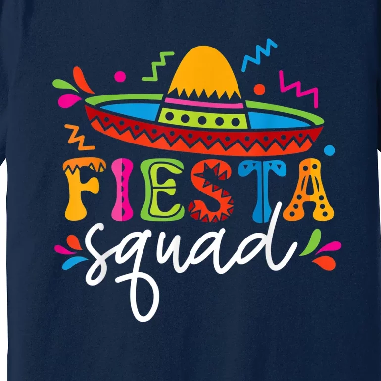 Fiesta Squad Cinco De Mayo Mexican Sombrero Group Family Premium T-Shirt