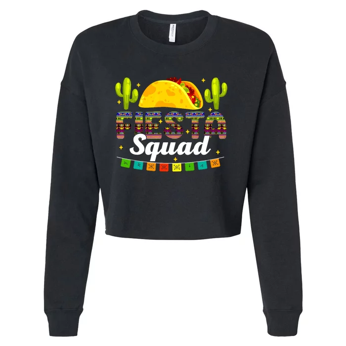 Fiesta Squad Cinco De Mayo Family Matching Mexican Party Cropped Pullover Crew