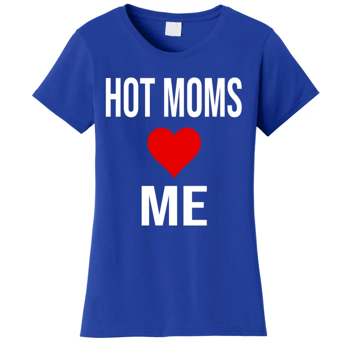 Funny Self Confidence Trolling Red Heart Hot Moms Love Me Gift Women's T-Shirt