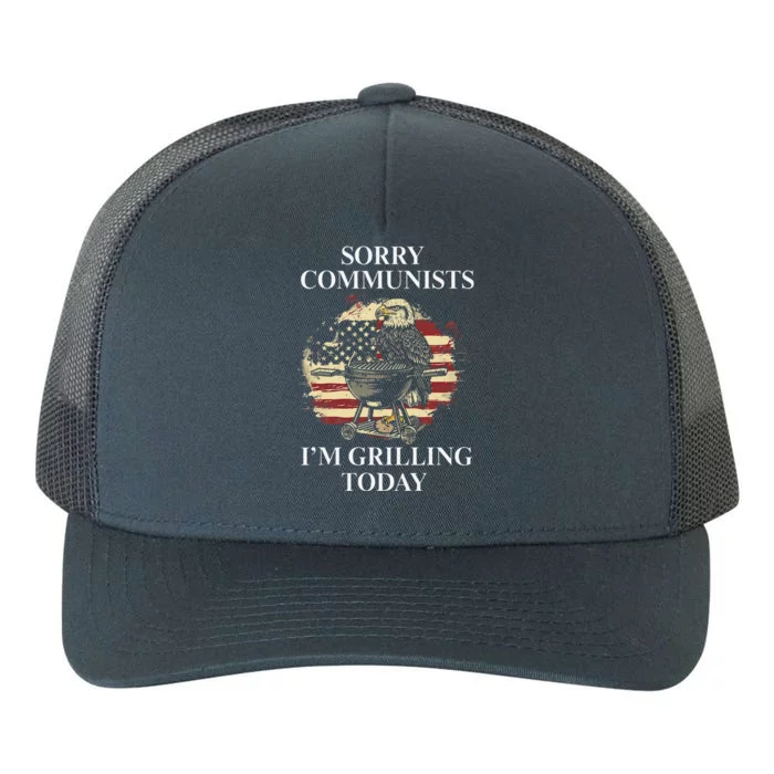 Funny Sorry Communists IM Grilling Today Yupoong Adult 5-Panel Trucker Hat