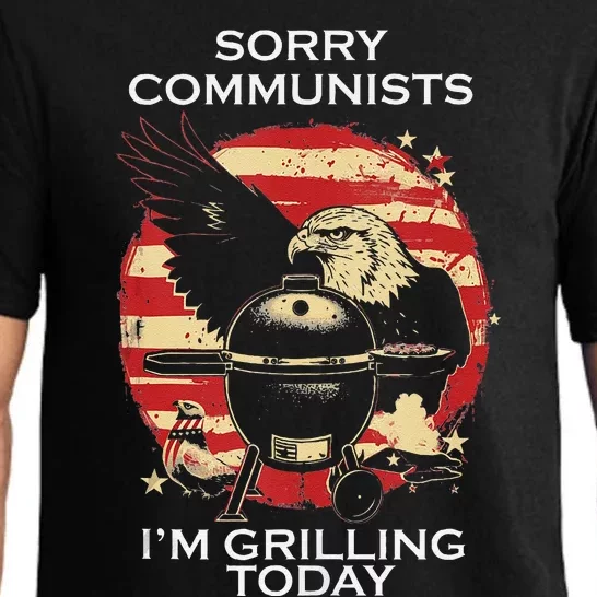 Funny Sorry Communists IM Grilling Today Pajama Set