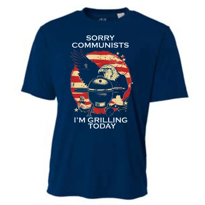 Funny Sorry Communists IM Grilling Today Cooling Performance Crew T-Shirt