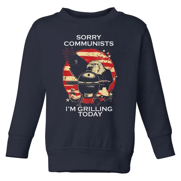 Funny Sorry Communists IM Grilling Today Toddler Sweatshirt