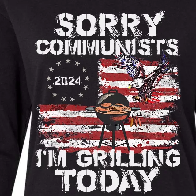 Funny Sorry Communists IM Grilling Today Womens Cotton Relaxed Long Sleeve T-Shirt