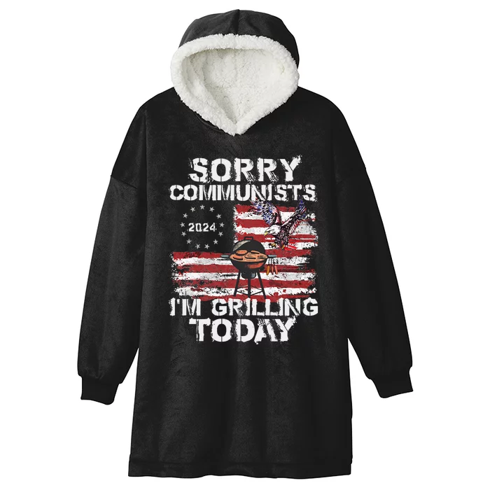 Funny Sorry Communists IM Grilling Today Hooded Wearable Blanket