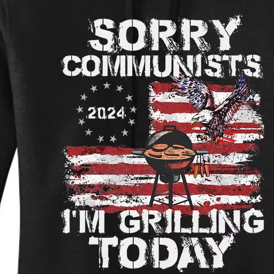 Funny Sorry Communists IM Grilling Today Women's Pullover Hoodie