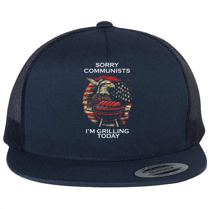 Funny Sorry Communists IM Grilling Today Flat Bill Trucker Hat