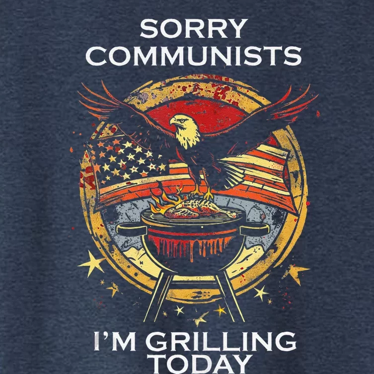 Funny Sorry Communists IM Grilling Today Women's Crop Top Tee