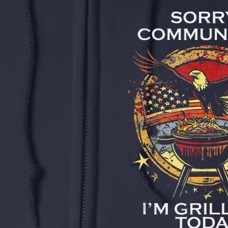 Funny Sorry Communists IM Grilling Today Full Zip Hoodie