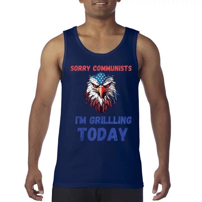 Funny Sorry Communists IM Grilling Today Tank Top