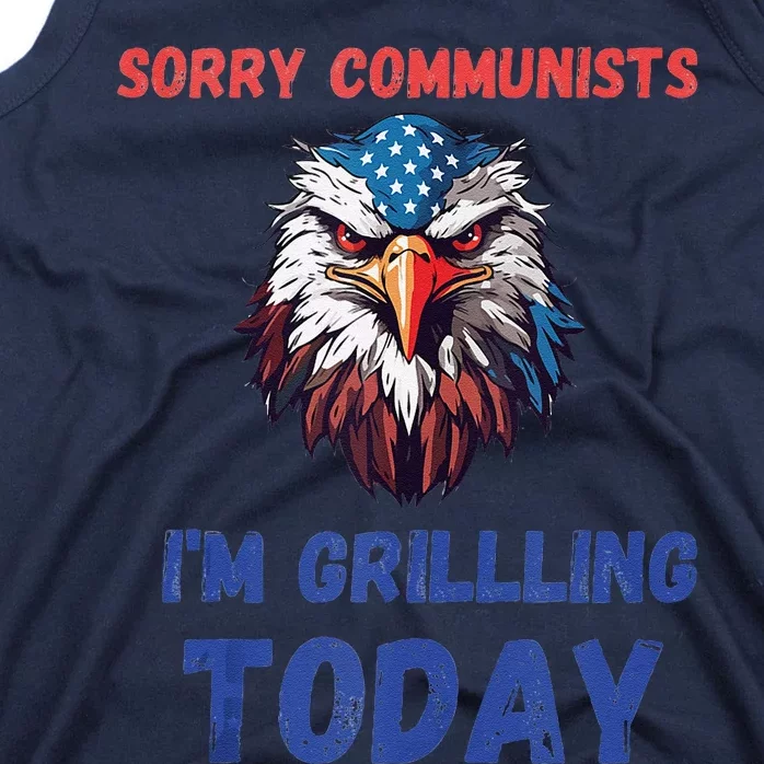 Funny Sorry Communists IM Grilling Today Tank Top