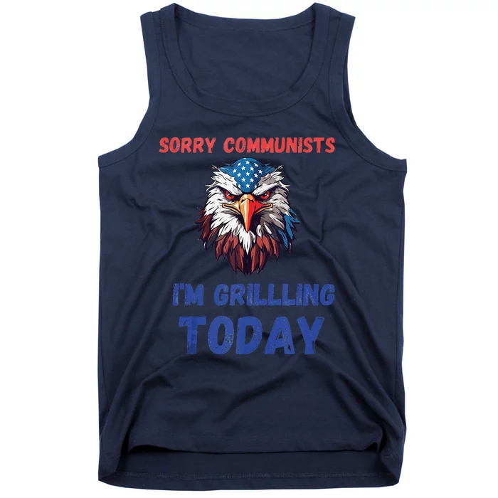 Funny Sorry Communists IM Grilling Today Tank Top