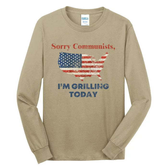 Funny Sorry Communists IM Grilling Today Tall Long Sleeve T-Shirt