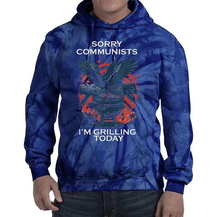 Funny Sorry Communists IM Grilling Today Tie Dye Hoodie