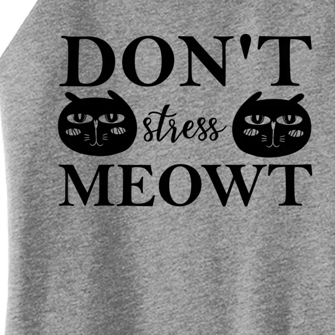 Funny Sayings Cat Cute Gift Dont Stress Meowt Funny Sayings Cute Gift Women’s Perfect Tri Rocker Tank