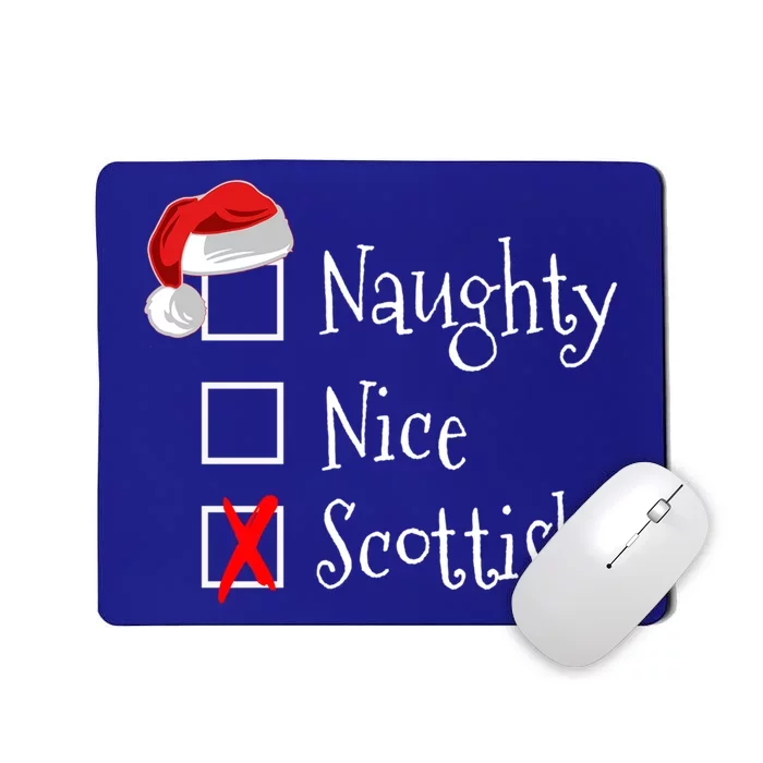 Funny Scottish Christmas Gift Scotland Naughty Nice Mousepad