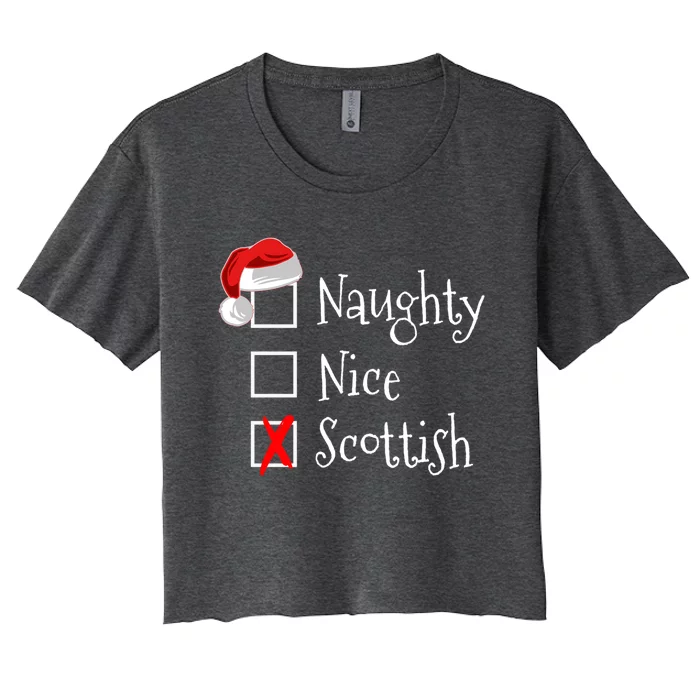 Funny Scottish Christmas Gift Scotland Naughty Nice Women's Crop Top Tee