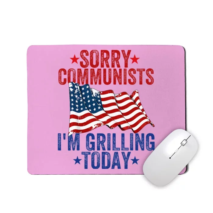 Funny Sorry Communists IM Grilling Today Mousepad