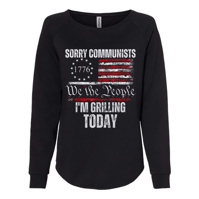 Funny Sorry Communists IM Grilling Today American Flag Womens California Wash Sweatshirt