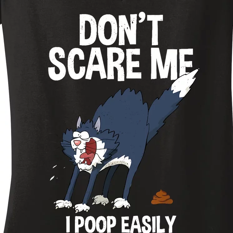 Funny Scared Cat Dont Scare Me I Poop Easily Halloween Women's V-Neck T-Shirt