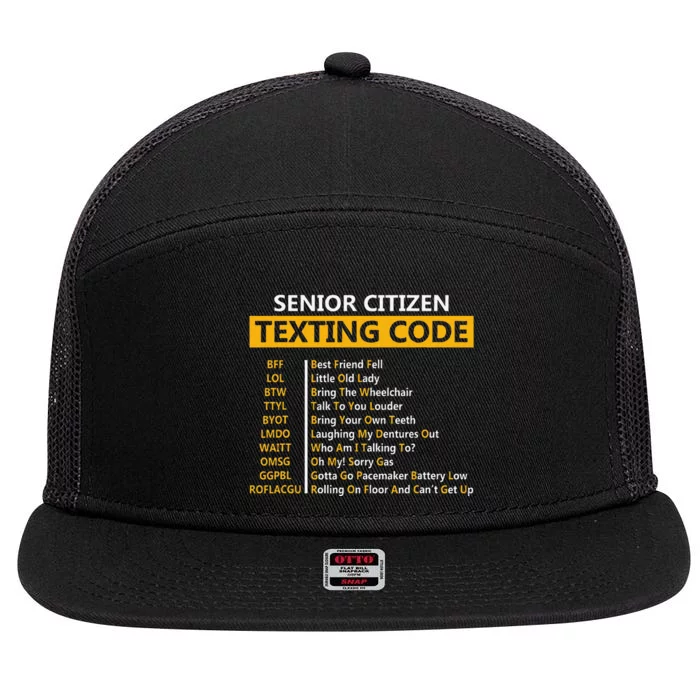 Funny Senior CitizenS Texting Code Fathers Day For Grandpa 7 Panel Mesh Trucker Snapback Hat