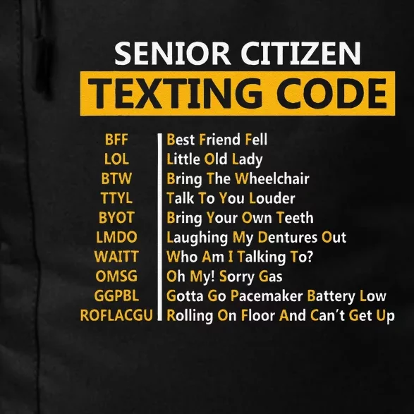 Funny Senior CitizenS Texting Code Fathers Day For Grandpa Daily Commute Backpack