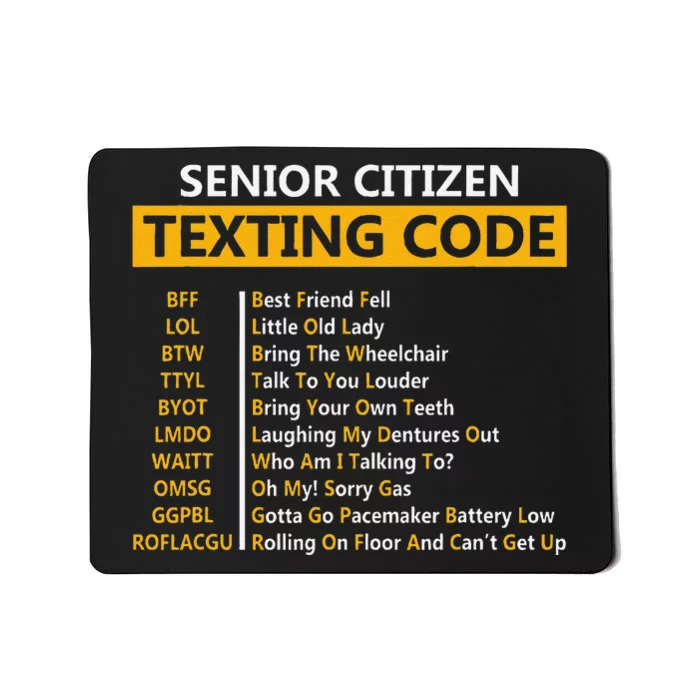 Funny Senior CitizenS Texting Code Fathers Day For Grandpa Mousepad