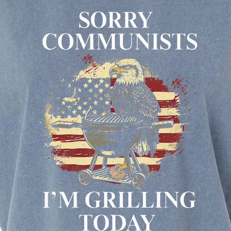 Funny Sorry Communists IM Grilling Today Garment-Dyed Women's Muscle Tee