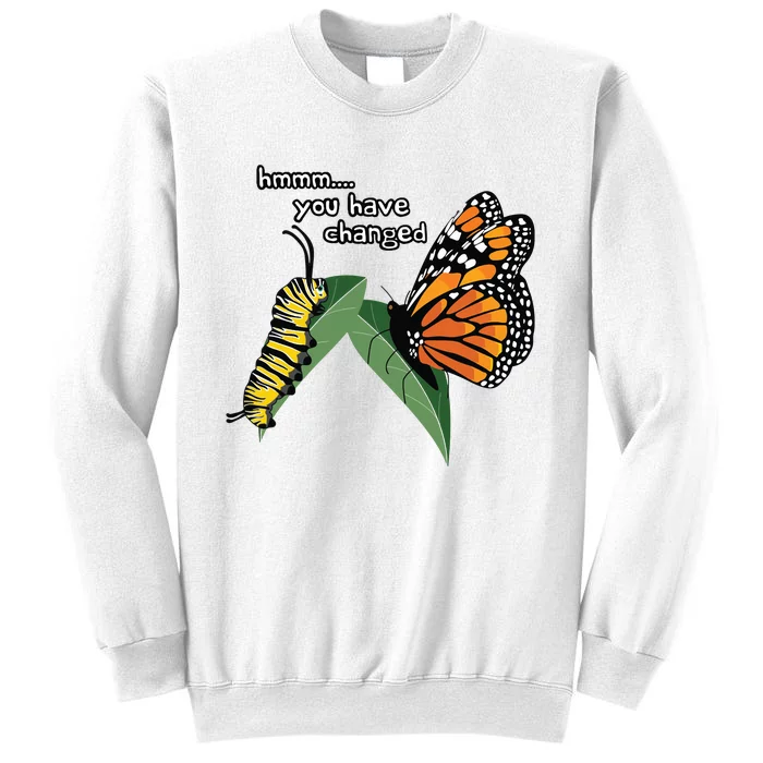 Funny Silly Caterpillar Monarch Butterfly Humor Sweatshirt