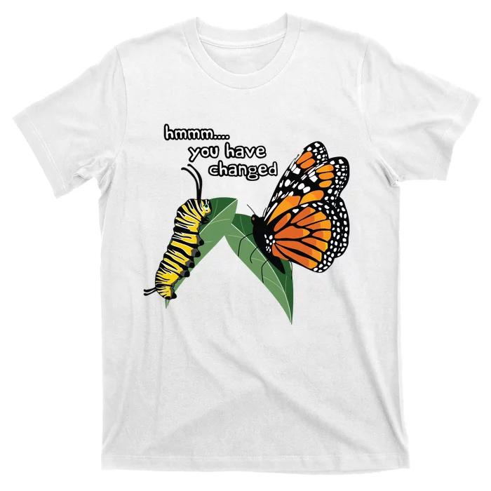 Funny Silly Caterpillar Monarch Butterfly Humor T-Shirt