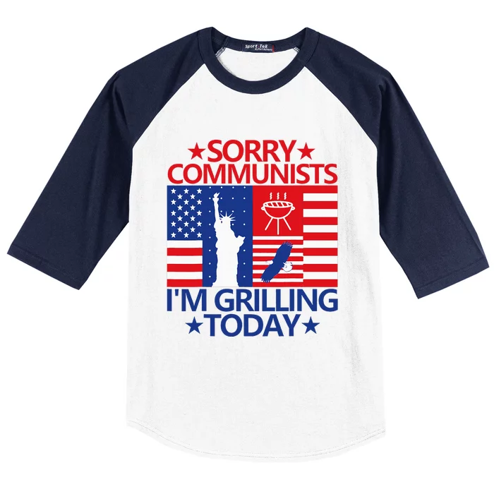 Funny Sorry Communists IM Grilling Today Baseball Sleeve Shirt